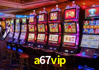 Tecnologia da Plataforma a67vip