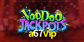 Welcome Bonus a67vip